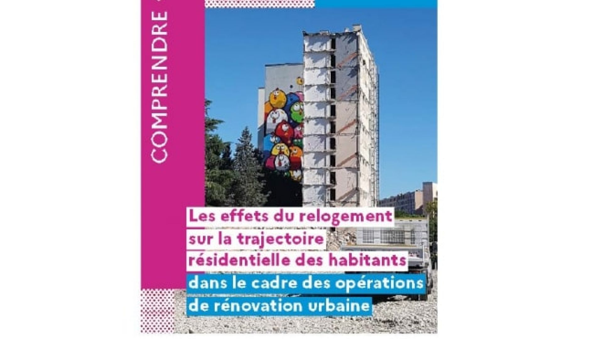 Publication des résultats de l'évaluation nationale : les effets du relogement sur les trajectoires résidentielles dans le cadre du renouvellement urbain