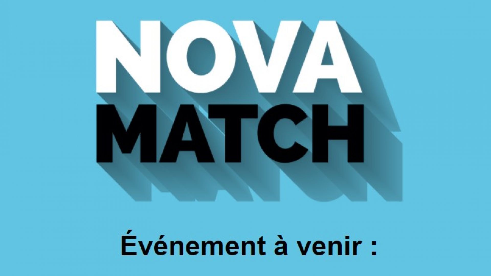 Qui veut Novamatcher ? 48 h chrono pour tester notre nouvelle application participative!